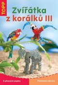 neuveden: Zvířátka z korálků III. - TOPP