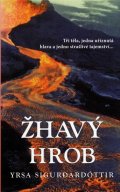 Sigurdardóttir Yrsa: Žhavý hrob