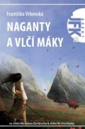 Vrbenská Františka: Agent JFK 018 - Naganty a vlčí máky