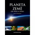 neuveden: Planeta Země, od pólu k pólu