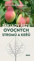 : Základy řezu ovocných stromů a keřů