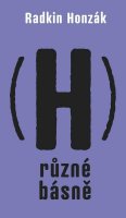 Honzák Radkin: (H)různé básně