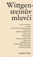 Tóth László: Wittgensteinův mluvčí
