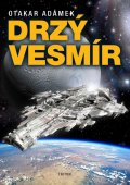 Adámek Otakar: Drzý vesmír