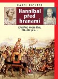 Richter Karel: Hannibal před branami - Kartágo proti Římu 218-202 př. n. l.