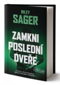 Sager Riley: Zamkni poslední dveře