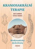 Sumner Ged, Haines Steve: Kraniosakrální terapie - Biodynamický dech života