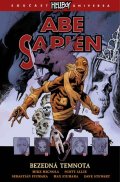 Mignola Mike: Abe sapien 6 - Bezedná temnota