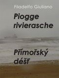 Giuliano Filadelfo: Piogge rivierasche / Přímořský déšť