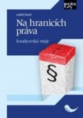 Ludvík David: Na hranicích práva. Soudcovské eseje