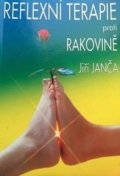 Janča Jiří: Reflexní terapie proti rakovině