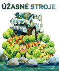 Adamec Radek: Úžasné stroje