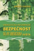 Ivaško Andrej: Energeticko-informační bezpečnost slovanského světa