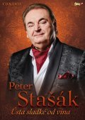 neuveden: Stašák Peter - Ústa sladké od vína - CD + DVD