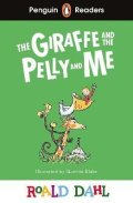 Dahl Roald: Penguin Readers Level 1: Roald Dahl The Giraffe and the Pelly and Me (ELT G