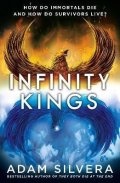 Silvera Adam: Infinity Kings: The much-loved hit from the author of No.1 bestselling bloc