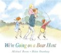 Rosen Michael: We´re Going on a Bear Hunt