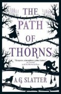 Slatter A. G.: The Path of Thorns