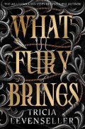 Levenseller Tricia: What Fury Brings