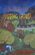 -: Far from the Madding Crowd