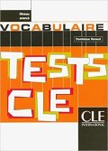 Renaud Dominique: Tests CLE Vocabulaire: Avancé Livre