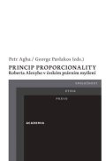 Agha Petr: Princip proporcionality Roberta Alexyho v českém právním myšlení