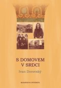 Dorovský Ivan: S domovem v srdci