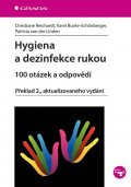 Reichardt Christiane: Hygiena a dezinfekce rukou - 100 otázek a odpovědí