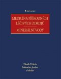 Jandová Dobroslava: Medicína přírodních léčivých zdrojů - Minerální vody