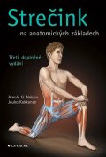 Nelson Arnold G.: Strečink na anatomických základech