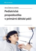 Šebková Alena: Pediatrická propedeutika v primární péči