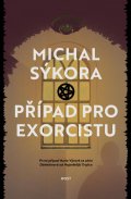 Sýkora Michal: Případ pro exorcistu