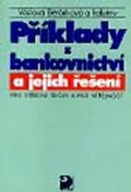 Beránková Václava: Příklady z bankovnictví a jejich řešení pro SŠ a pro veřejnost
