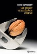 Cuthbert Nick: Jak přežít ve službách církve