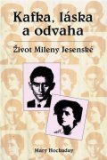 Hockaday Mary: Kafka, láska a odvaha