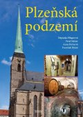 kolektiv autorů: Plzeňská podzemí