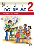 Lišková Marie: DO-RE-MI 2 - Zpěvník pro malé zpěváky