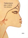 Janovic Vladimír: Jed v růži - Výbor z milostné poezie