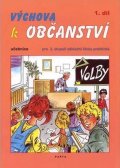 Valenta Milan: Výchova k občanství 1. díl učebnice pro 2. stupeň ZŠ praktické