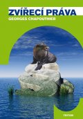 Chapouthier Georges: Zvířecí práva