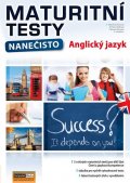 kolektiv autorů: Maturitní testy nanečisto Anglický jazyk