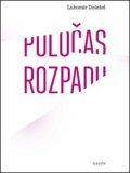 Doležel Lubomír: Poločas rozpadu