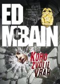 McBain Ed: Koho zvolil vrah