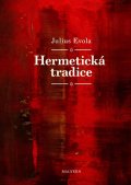 Evola Julius: Hermetická tradice