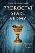 Jindra Jaromír: Proroctví staré vědmy - Ve stínu slavných panovníků