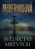 McDermidová Val: Svědectví mrtvých