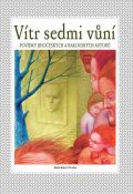 kolektiv autorů: Vítr sedmi vůní