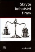 Barták Jan: Skryté bohatství firmy