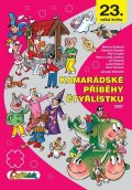 Štíplová Ljuba: Kamarádské příběhy Čtyřlístku