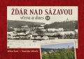 Šustr Milan: Žďár nad Sázavou včera a dnes III.